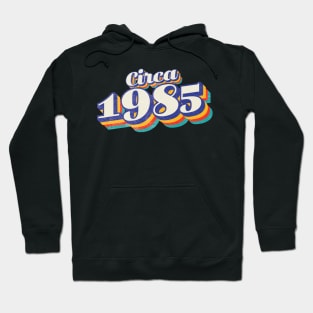 1985 Birthday Hoodie